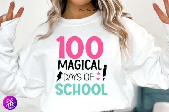 100 Day Magical Days of School SVG Graphics for T-Shirt Designs