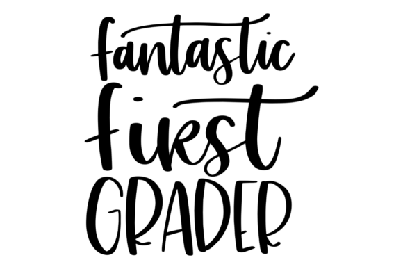 Fantastic First Grader School Graphics for Crafts