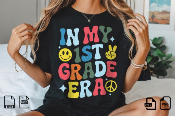 In My 1st Grade Era Graphics & T-Shirt Designs