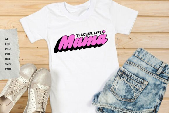 Mama Teacher Life Retro SVG Graphics