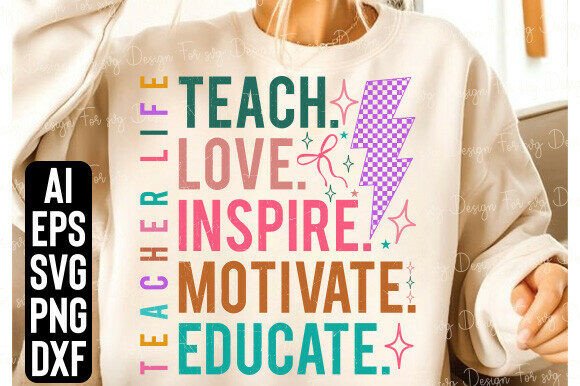 Teach Love Inspire SVG Graphics for T-Shirt Designs
