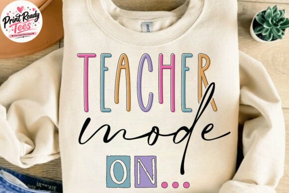Teacher Mode on SVG: Trendy Teacher Graphics for T-Shirt Designs