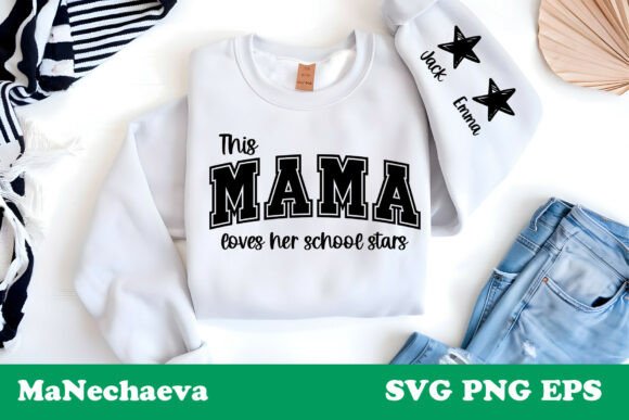 This Mama Loves Her School Stars SVG Graphics